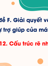 Chủ đề F - Bài 12. Cấu trúc rẽ nhánh